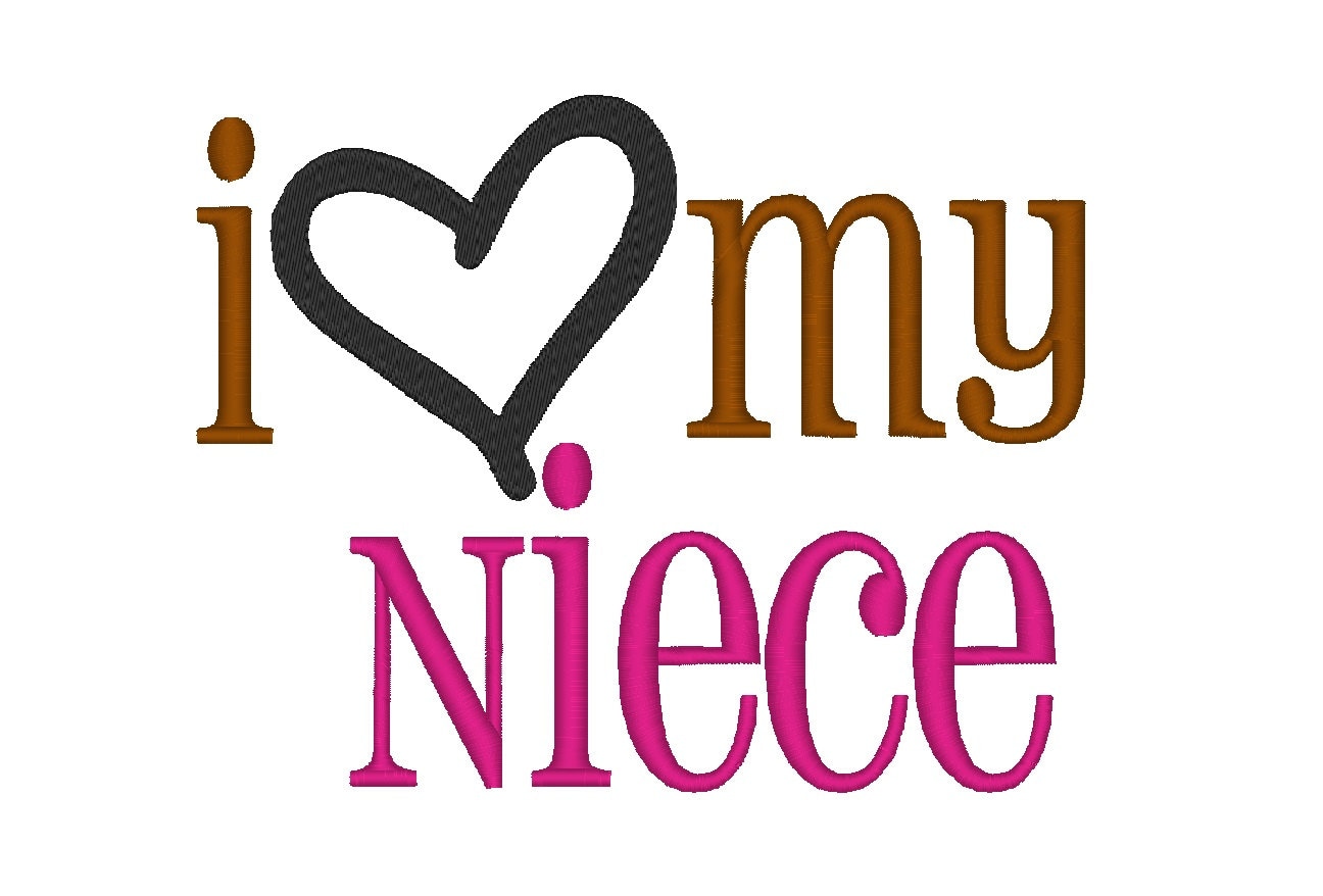 I Love My Niece. Instant Download Machine Embroidery Design. Etsy