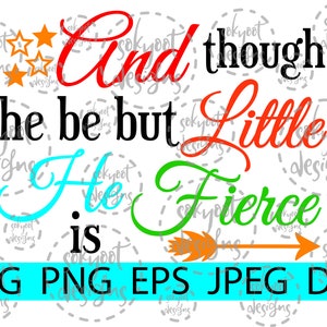 And though He be but Little, He is Fierce - Instant Digital Download SVG cut file • dxf • png • eps • jpeg 300dpi Printable