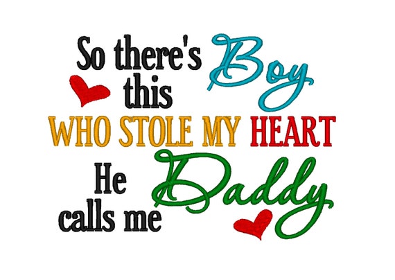 Download So There S This Boy Who Stole My Heart He Calls Me Daddy Etsy