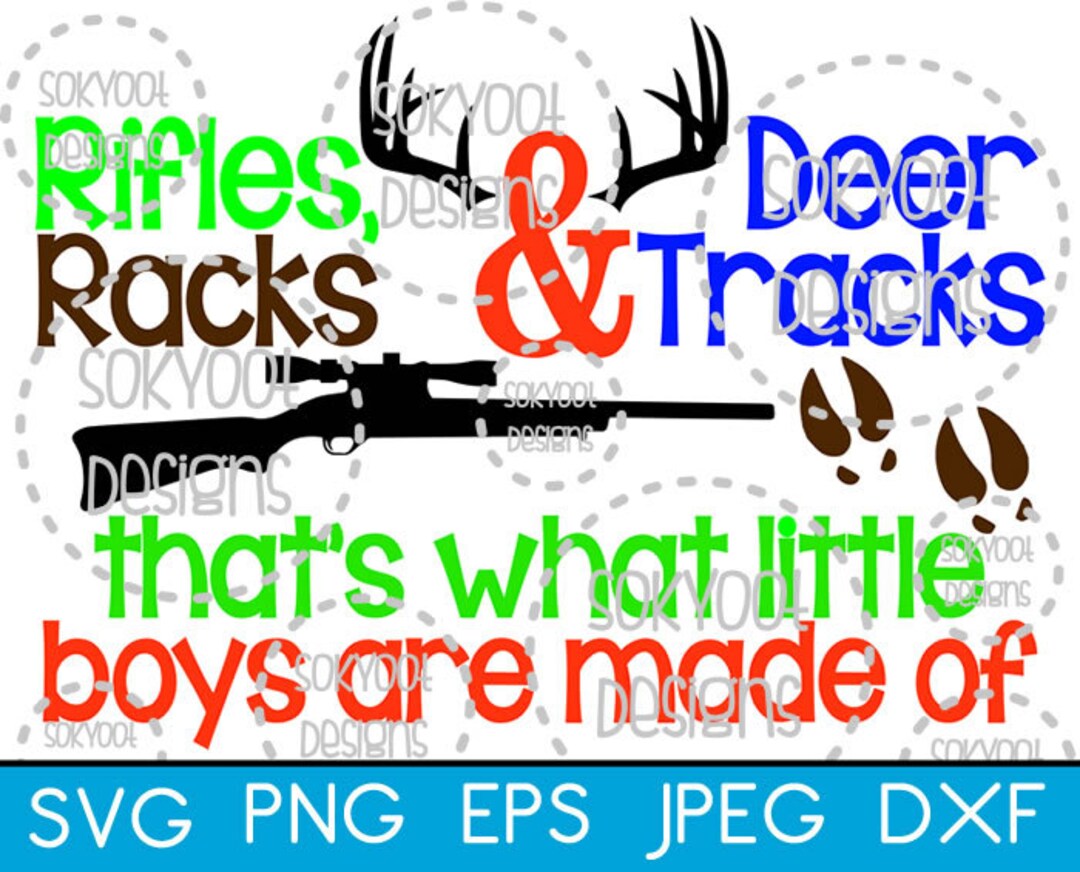 Rifles Racks Deer Tracks That's What Little Boys Made of - Instant ...