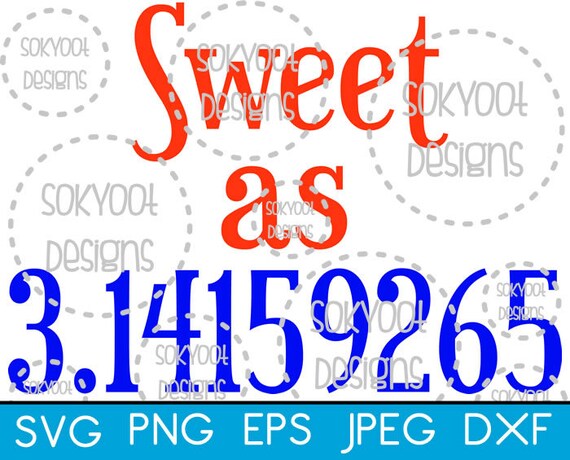 Sweet As Pi 3 Instant Digital Download Svg Cut Etsy Sweet As Pi 3 Instant Digital Download Svg Cut Etsy