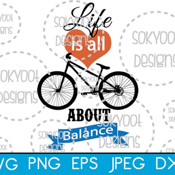 Life Is All About Balance - Instant Digital Download SVG cut file • dxf • png • eps • jpeg 300dpi Printable