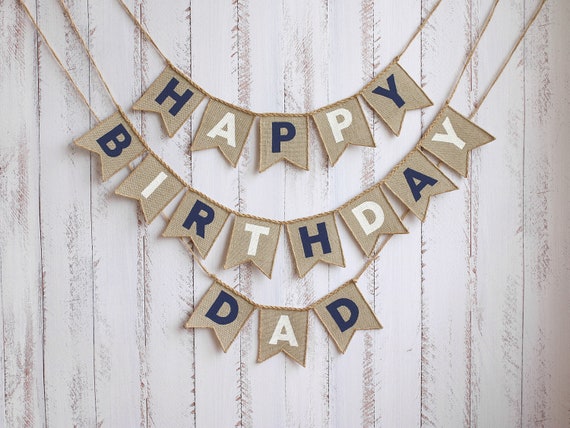 Happy Birthday Dad Banner Happy Birthday Dad Happy Birthday - Etsy