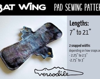 Bat Wing | Cloth Pad Sewing Patterns | 7" - 21" long | 2.25" to 3" Snapped Width