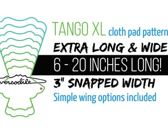 3" Tango XL | Cloth Pad Pattern | 6" 8" 10" 12" 14" 16" 18" 20" | DIY Cloth Menstrual Pads