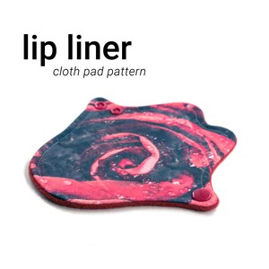 LIP LINER | 6&quot; Cloth Pad Pattern | 2.5&quot; Snapped width or angled thong liner