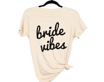 Bride Vibes - Womens Tee