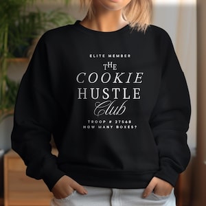 Girl Scout Cookie Hustle Sweatshirt - Girl Scout Moms & Troop Leaders. Modern Design, Cookie Booth Sales Shirt