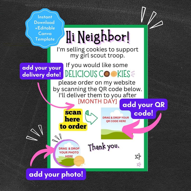 May include: A printable flyer with a green border, promoting Girl Scout cookies. Text includes "Hi Neighbor!" and "Delicious Cookies." Instructions are given to order via QR code. Includes areas to add a photo, delivery date, and QR code.