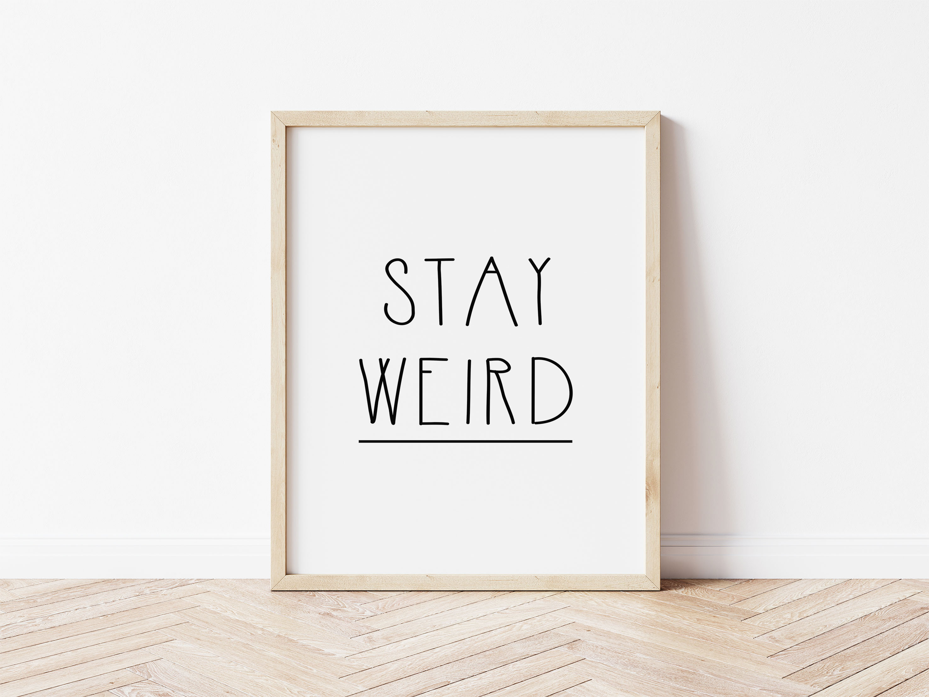 Stay Weird Print Wall Art Quotes Home Decor Weird - Etsy