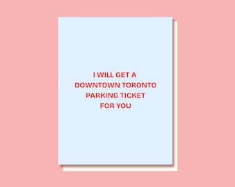 Toronto Parking Ticket, Love Card