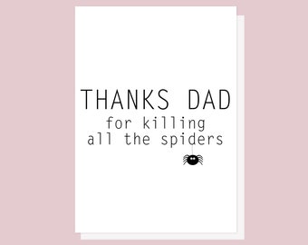 Funny Dad Card, Funny Fathers Day Card, Spider Card, Dad Birthday Card, Thanks Dad Card, Blank Card, Fathers Day Gift, Gift for Dad