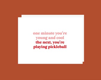 Pickleball Card, Birthday Card, Funny Birthday Card