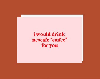 Coffee Card, Love Card, Anniversary Card, Funny Birthday Card