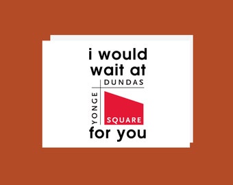 Funny Toronto Card - Yonge Dundas Card - Funny Anniversary Card - Love Card - Friend Card