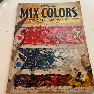 Vintage Art Booklet/Magazine: How To Mix Colors and Materials To Use; Old Pamphlet by Walter Foster #56