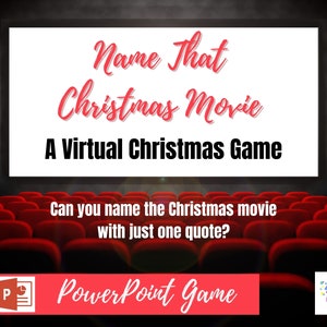 Op de afbeelding: Een PowerPoint-speltemplate voor een virtueel kerstfilm-quizspel. De template heeft een rood-witte bioscoopscherm met de tekst "Name That Christmas Movie" en "A Virtual Christmas Game". De tekst "Can you name the Christmas movie with just one quote?" staat onder het scherm. De template heeft ook een rood-witte PowerPoint-logo en de tekst "PowerPoint Game".