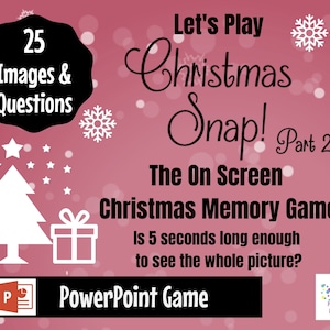 May include: A pink background with white snowflakes and a white Christmas tree with a star on top. The text "Let's Play Christmas Snap! Part 2" is in black cursive font. The text "The On Screen Christmas Memory Game" is in black font. The text "Is 5 seconds long enough to see the whole picture?" is in black font. The text "PowerPoint Game" is in black font. The text "25 Images & Questions" is in white font on a black circle. A PowerPoint logo is in the bottom left corner. A logo for Pam's Party Printables is in the bottom right corner.