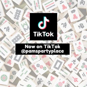 May include: A background of Mahjong tiles with the TikTok logo in the center. The logo is black with a white and red icon and the word "TikTok" in white. Below the logo is a black banner with the text "Now on TikTok @pamspartyplace."