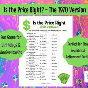 May include: A printable game card with the title "Is the Price Right? - The 1970 Version". The card features a list of 15 items and their prices from the 1970s. The items include a gallon of gas, a roll of toilet paper, a loaf of bread, college tuition, a house, a movie ticket, and more.