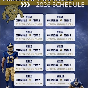 May include: A blue and gold Tornado Football 2026 schedule poster featuring a cartoon tornado mascot, a football player in a blue and gold uniform, and a list of ten weekly games against Team 2 at Tiffin Stadium at 7:30 PM on a dark blue background.
