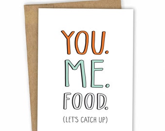 Friendship Card - Thinking of You Card - Just Because Card - You Me Food by Fresh Card Co