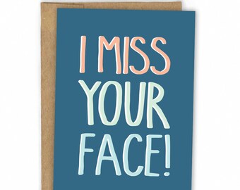 Love Card - Friendship Card - Valentines Card - Miss Your Face by Fresh Card Co