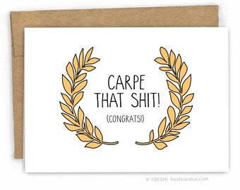 Congratulations Card - Funny Graduation Card - Carpe Diem-ish by Fresh Card Co