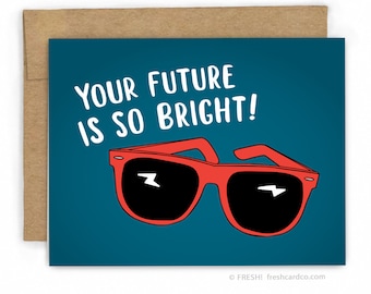 Funny Graduation Card - Graduation Congratulations Card - Bright Future by Fresh Card Co