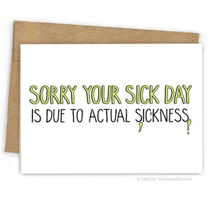 Funny Get Well Soon Card Sick Day by Fresh image 1