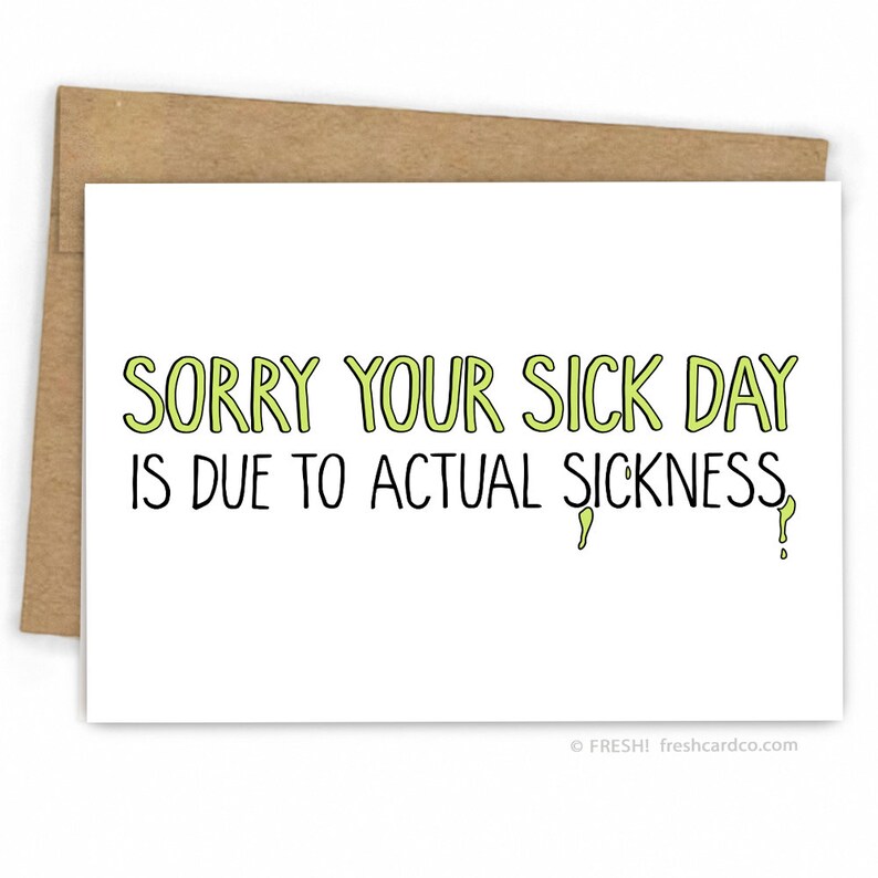Funny Get Well Soon Card  Sick Day by Fresh image 1