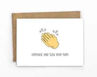 Graduation Card ~ Funny Applause and Slow Head Nod