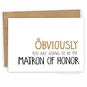 Will You Be My Matron of Honor Card Obviously by FreshCardCo image 1