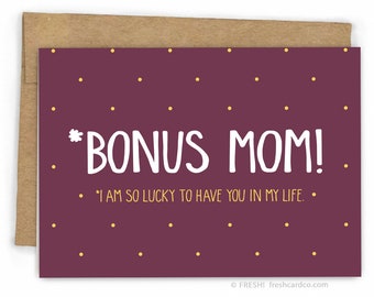 Stepmom Card - Mother-in-Law Card - Mothers Day Card - Card for Mom - Mom Birthday Card - Bonus Mom by Fresh Card Co