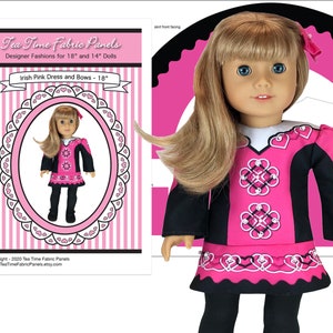 May include: A pink and black dress with white trim and Celtic knot designs for 18 inch dolls. The dress is part of a Tea Time Fabric Panels pattern for doll clothes. The text on the pattern reads "Irish Pink Dress and Bows - 18" and "Tea Time Fabric Panels Designer Fashions for 18" and 14" Dolls".