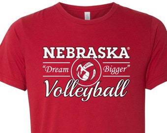 Nebraska Huskers Volleyball Tshirt Dream Bigger Nebraska Huskers shirt cornhuskers tee nebraska cornhuskers cute tee boutique husker apparel