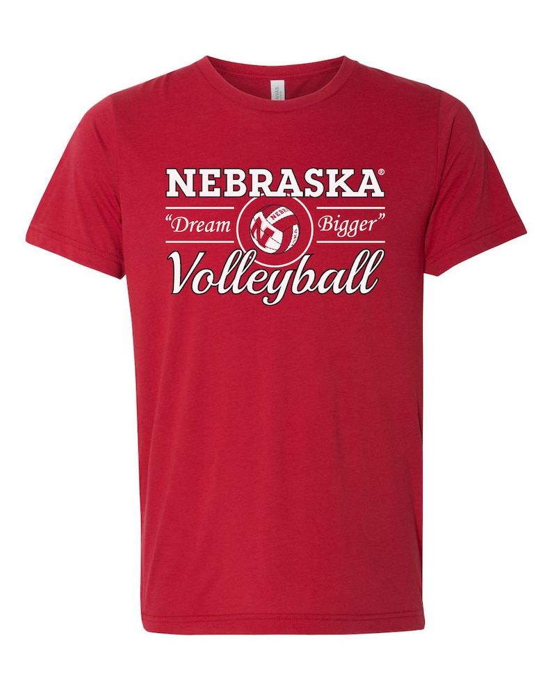 Nebraska Huskers Volleyball Tshirt Dream Bigger Nebraska Huskers Shirt