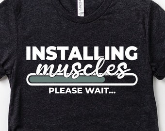 Installing Muscles Please Wait... | Gym Shirt SVG | Muscles SVG