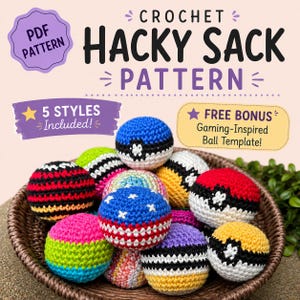 Puede incluir: Una colección de pelotas de malabares tejidas a ganchillo de colores en una cesta trenzada marrón. El texto dice: PDF PATTERN, CROCHET HACKY SACK PATTERN, 5 STYLES Included!, FREE BONUS Gaming-Inspired Ball Template! Las pelotas tienen patrones.