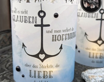 Trauer - Lichthülle / Windlicht >> ANKER - die LIEBE bleibt ... << Trauerlicht in versch. Größen / Personalisierung möglich