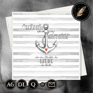 Trauerkarte >> ANKER - die LIEBE bleibt ... << Beileidskarte / Post- o. Klappkarte A6/DL/Quadrat - Kondolenzkarte inkl. Umschlag