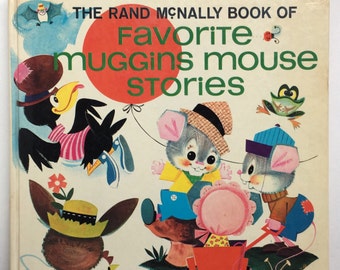 Rare Collection of Muggins Mouse Stories ~ The Rand McNally Book of Favorite Muggins Mouse Stories ~ Tall Vintage 1960s Children's Book