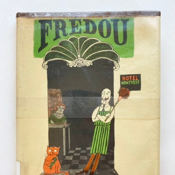 Tomi Ungerer Illustrated Frédou by Mary Stolz ~ A handsome orange cat's owner dies and leaves her hotel on Paris' Left Bank to the cat