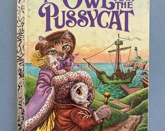 The Owl and the Pussycat by Edward Lear, A Little Golden Book Illustrated by Ruth Sanderson ~ Owl and Pussy are blissfully married