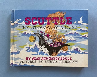 Collectible Barbara Remington Illustrated Scuttle The Stowaway Mouse ~ A little mouse just wants a house but goes on a sea adventure first