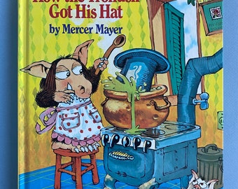 How the Trollusk Got His Hat by Mercer Mayer ~ The story of how the curious little Stamp-Collecting Trollusk got his fancy top hat