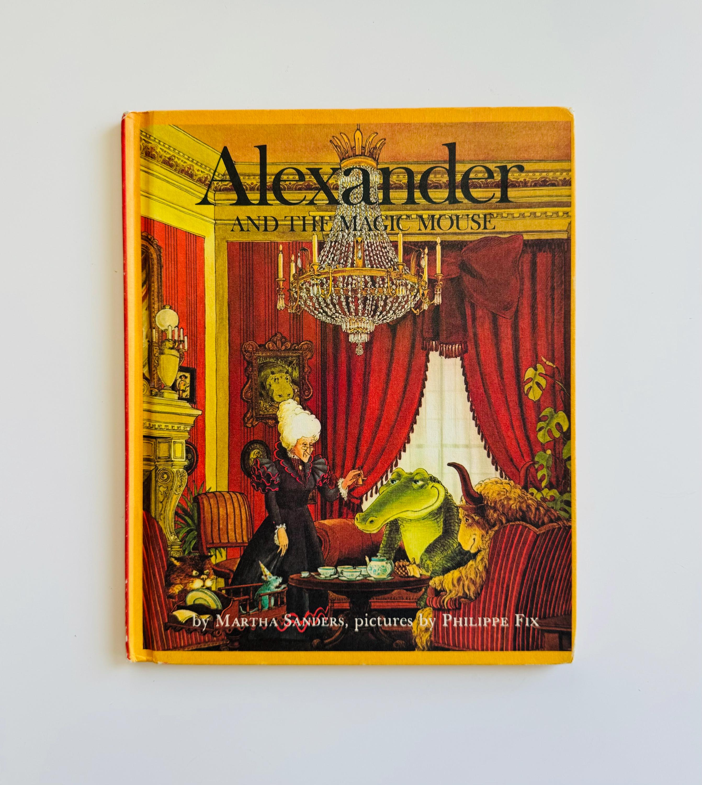Alexander and the Magic Mouse, Pictures by Philippe Fix, an Old 