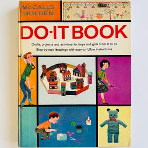 McCall&#39;s Golden Do-It Book: Crafts, Projects, Activities for Ages 6-14 with Step-by-Step Drawings & Easy-to-Follow Instructions