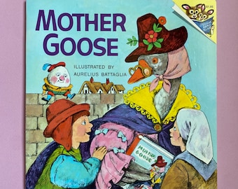 Mother Goose Illustrated by Aurelius Battaglia, 36 favorite Mother Goose rhymes, wonderfully illustrated