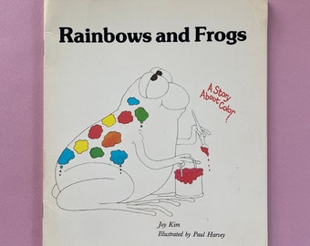 Rainbows and Frogs: A Story About Color, 1981 ~ Toont vijf kleuren van het spectrum en de objecten en ideeën die bij elke kleur horen